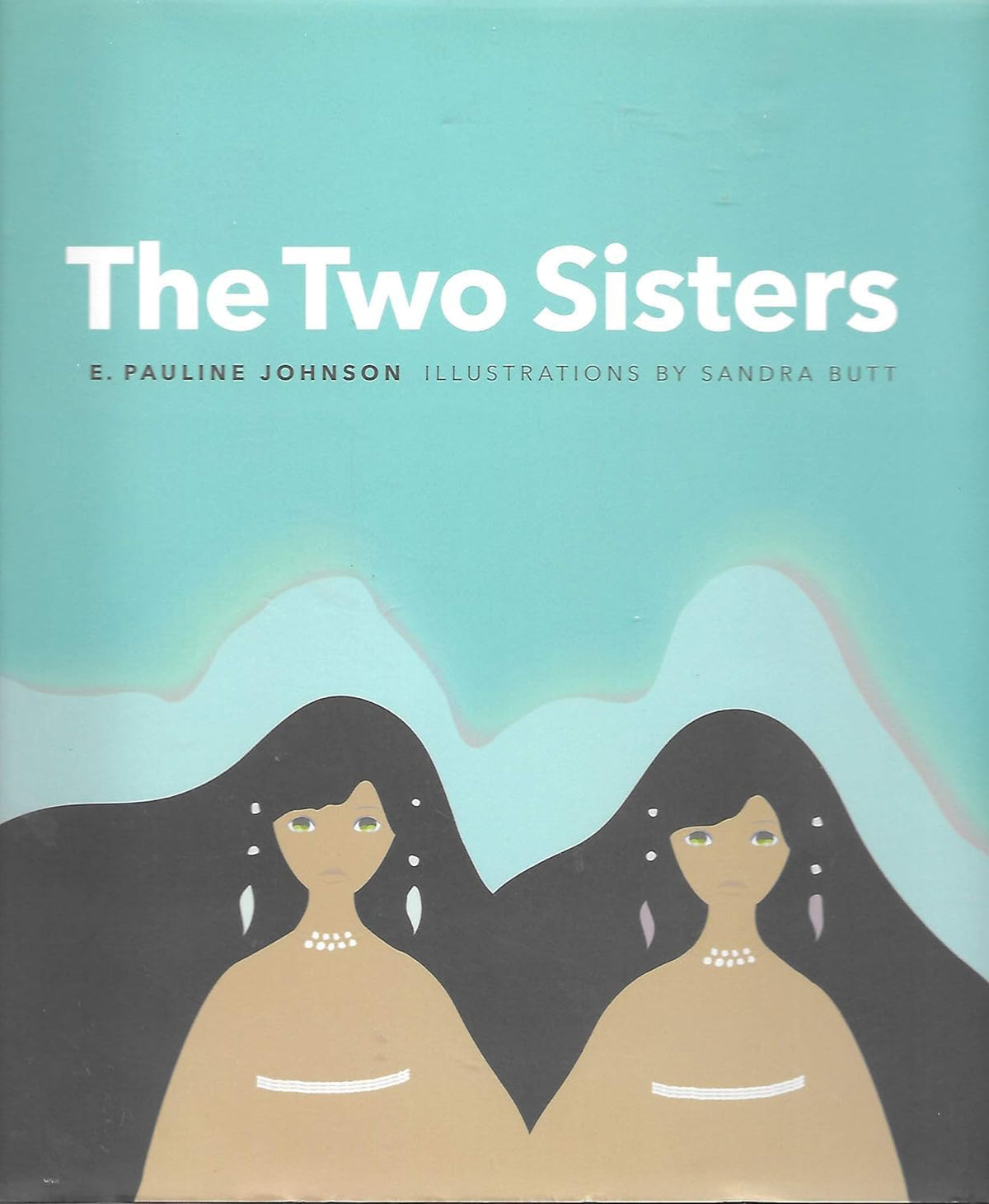 The Two Sisters | E. Pauline Johnston | Sandra Butt