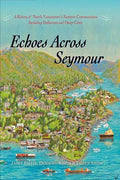 Echoes Across Seymour | Janet Pavlik, Desmond Smith, Eileen Smith
