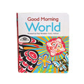 Good Morning World | Paul Windsor, Haisla, Heiltsuk