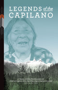 Legends of the Capilano | E. Pauline Johnson, Chief Joe Capilano, Mary Agnes Capilano